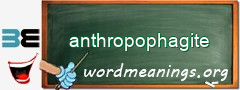WordMeaning blackboard for anthropophagite